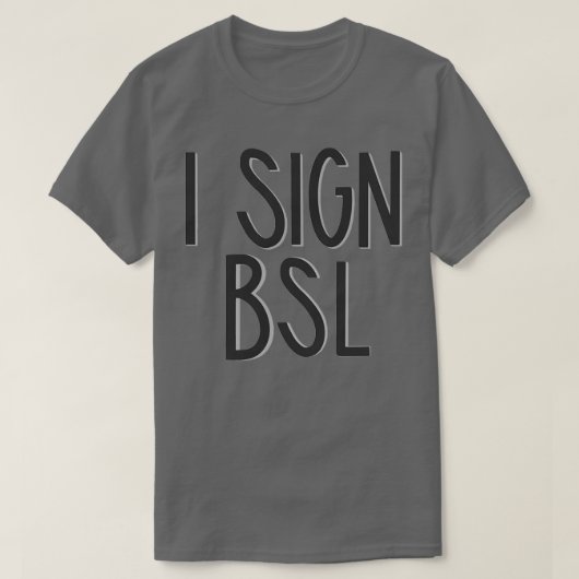 Ik teken BSL British Sign Language T-shirt (Design voorkant)