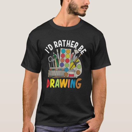 Ik teken liever schilderkunst schilder Col T-shirt (Voorkant)