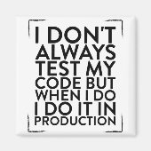 Ik test altijd mijn codeontwerp voor een programme magneet (Voorkant)