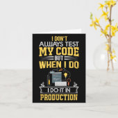 Ik test mijn code niet altijd - alleen in Prod Fun Kaart (Gele Bloem)