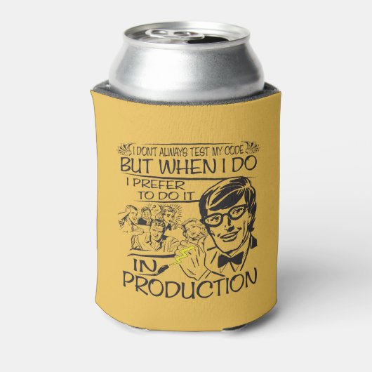 Ik test mijn code niet altijd blikjeskoeler (Blikje Achterkant)