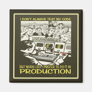 Ik test mijn code niet altijd magneet