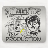 Ik test mijn code niet altijd muismat (Voorkant)