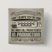 Ik test mijn code niet altijd vierkante button 5,1 cm (Voorkant)