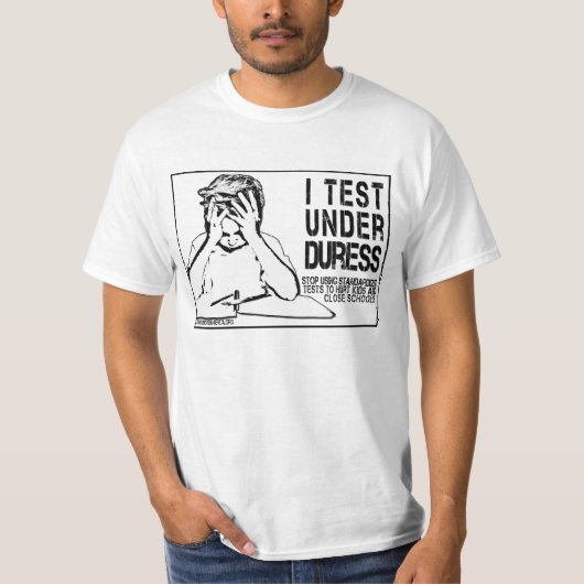 Ik test onder dwang: nee tegen gestandaardiseerde  t-shirt (Voorkant)
