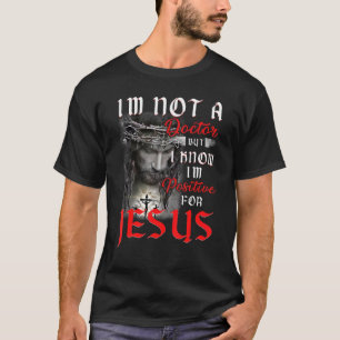 Ik testte alleen positief voor geloof in Jezus T-shirt