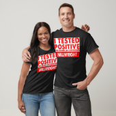 Ik testte positief voor een Geweldige Millwright T-shirt (Unisex)