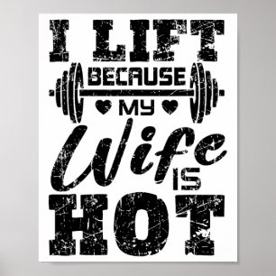Ik Til Omdat Mijn Vrouw Heet Is T-Shirt Funny Fitn Poster
