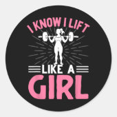 Ik til op als een meisje dat ik gewichtheffen doe ronde sticker (Voorkant)