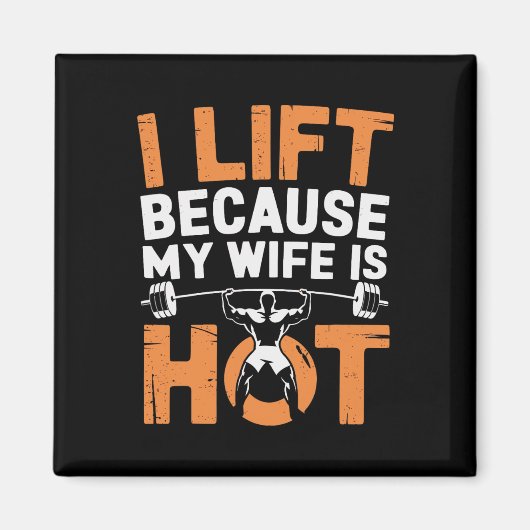 Ik til op omdat mijn vrouw heet is 3 magneet (Voorkant)