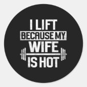 Ik til op omdat mijn vrouw heet is 4 ronde sticker (Voorkant)