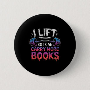 Ik til zodat ik meer boeken kan dragen grappige le ronde button 5,7 cm