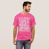 Ik til zware dingen op voor leuke powerlifting dea t-shirt (Voorkant volledig)