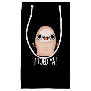 Ik Toed Ya Funny Big Toe Pun Klein Cadeauzakje