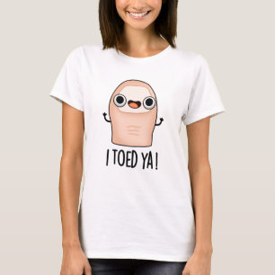 Ik Toed Ya Funny Big Toe Pun T-shirt