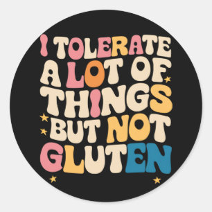Ik Toleer Veel Dingen Maar Niet Gluten Ronde Sticker