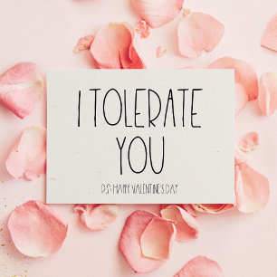 Ik tolereer je sarcastische Valentijnsdag kaart