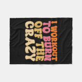 Ik train om de gekke grappige workout Moti af te b Fleece Deken (Voorkant (Horizontaal))