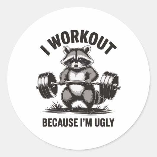 Ik train omdat ik lelijk ben  ronde sticker (Voorkant)