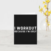 Ik train omdat ik lelijk grappig ben workout fitne kaart (Gele Bloem)