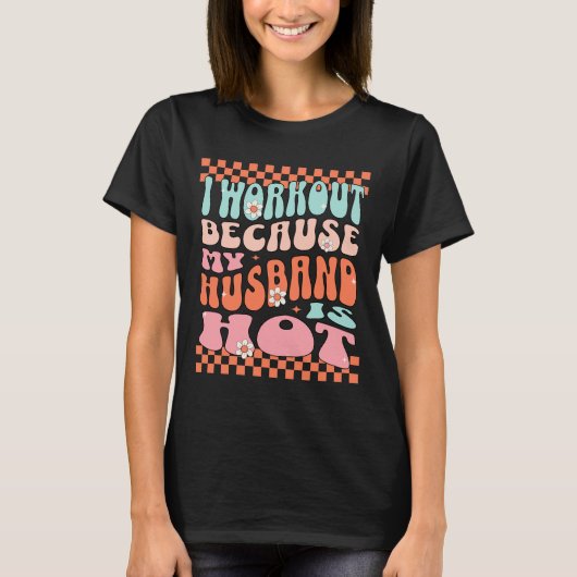 Ik train omdat mijn man heet is Funny Retro Gy T-shirt (Voorkant)