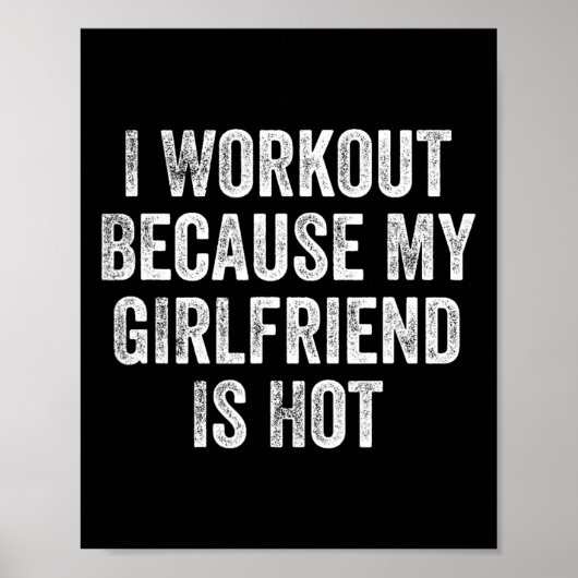 Ik train omdat mijn Vriendin heet is Gym Bodybui Poster (Voorkant)