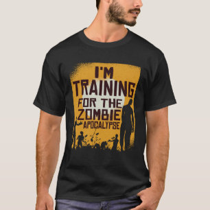 Ik train voor de zombie-apocalyps t-shirt