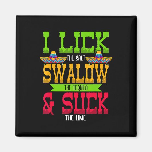 Ik trek de zoutslik in de Tequila Cinco de Mayo Magneet (Voorkant)