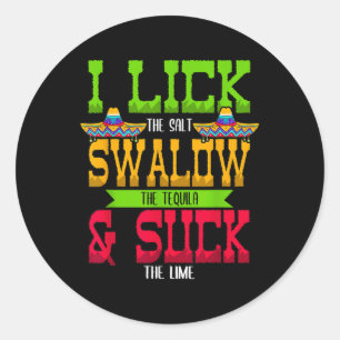 Ik trek de zoutslik in de Tequila Cinco de Mayo Ronde Sticker
