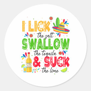 Ik trek de zoutslik in de Tequila Cinco de Mayo Ronde Sticker