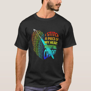 Ik trek een stuk van mijn hart in alles wat ik kan t-shirt