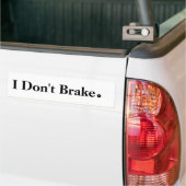 Ik trek geen pauze bumpersticker (Op Truck)