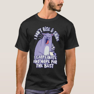 Ik trek niet meer en toon geen cafeïnezuur en hoop t-shirt