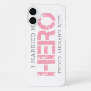 Ik trouwde met mijn Hero - Airman's vrouw iPhone 16 Plus Hoesje