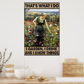 Ik tuin ik drink en ik weet dingen poster (Keuken)