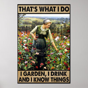Ik tuin ik drink en ik weet dingen  poster