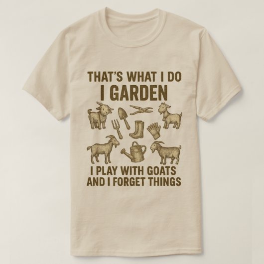 Ik tuin spelen met geiten vergeet dingen grappig c t-shirt (Design voorkant)