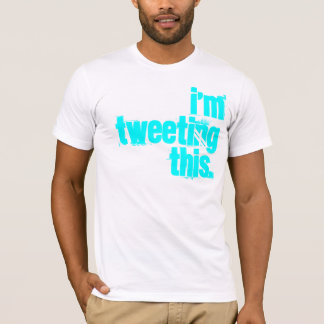 Ik tweet dit. t-shirt