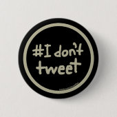 #Ik tweet niet Ronde Button 5,7 Cm (Voorkant)