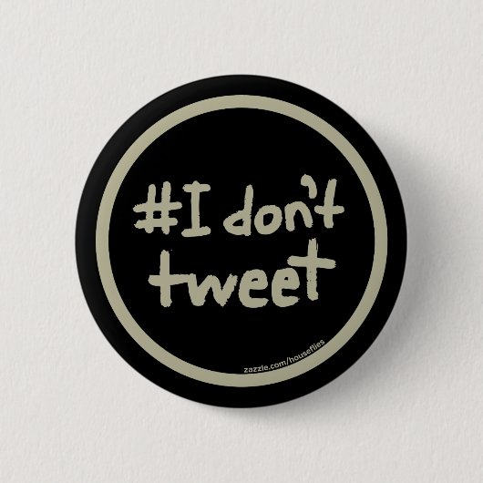 #Ik tweet niet Ronde Button 5,7 Cm (Voorkant)