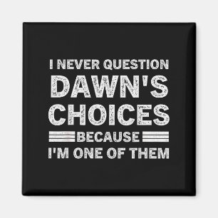 Ik Twijfel Nooit Aan Dawn's Keuzes Omdat Ik Eén Er Magneet