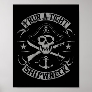 Ik Vaar Een Strakke Scheepswrak Grappige Piraat Ci Poster
