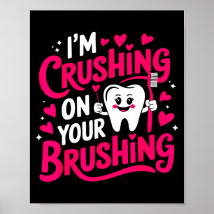 Ik val op je tandenpoetsen Grappige Tandarts Valen Poster