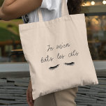 Ik vecht met de wimpers. tote bag<br><div class="desc">Ik vecht met de wimpers: een elegante manier om mensen te laten wandelen! Kleur van aanpasbare tekst.</div>