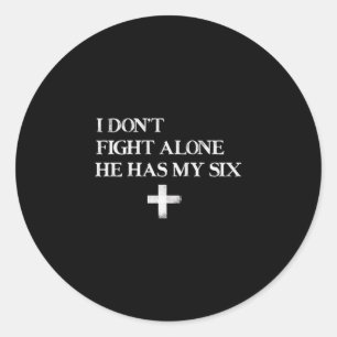 Ik Vecht Niet Alleen Hij Heeft Mijn Zes _ Christel Ronde Sticker