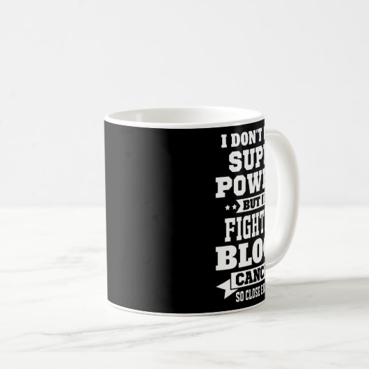Ik vecht tegen bloedkankerbewustzijn Motivatie L Koffiemok (Voorkant rechts)