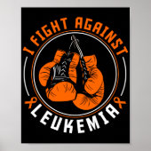 Ik vecht tegen 'Leukemia Awareness Support Boxingh Poster (Voorkant)