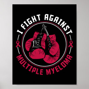 Ik vecht tegen Meervoudige Myeloom Awareness Suppo Poster