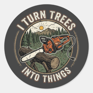 Ik verander bomen in grappige houtbewerkingsontwer ronde sticker