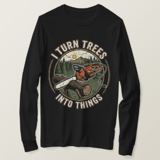 Ik verander bomen in grappige houtbewerkingsontwer t-shirt